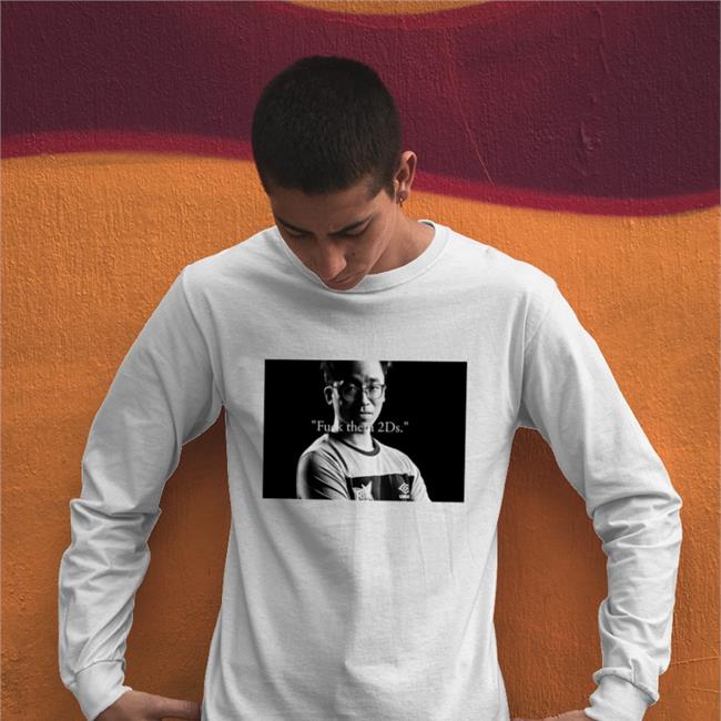 Landon D Fuck Them 2Ds T Shirts White