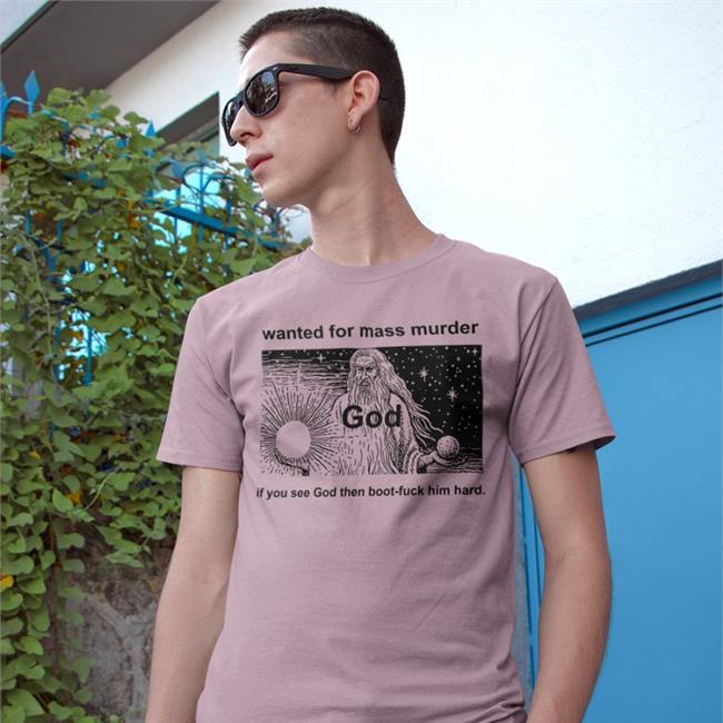 Wanted For Mass Murder T Shirt Shirts That Go Hard