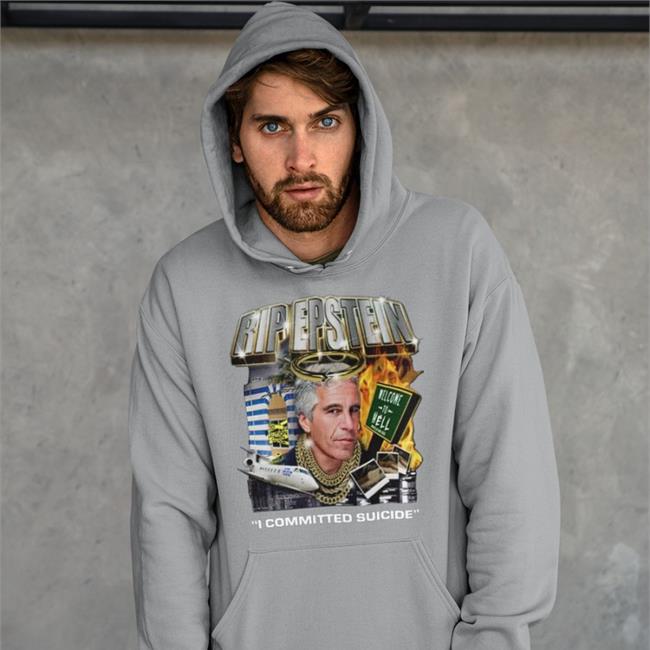 Rip Epstein I Committed Suicide Hoodie