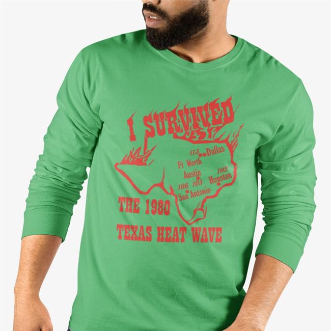 I Survived The 1980 Texas Heat Wave T Shirt