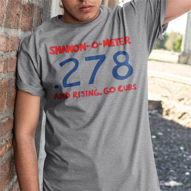 Obviousshirts Store Shawon-O-Meter 278 And Rising Go Cubs T Shirt