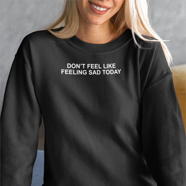Yungblud Store Don't Feel Like Feeling Sad Today Hoodie Sweatshirt