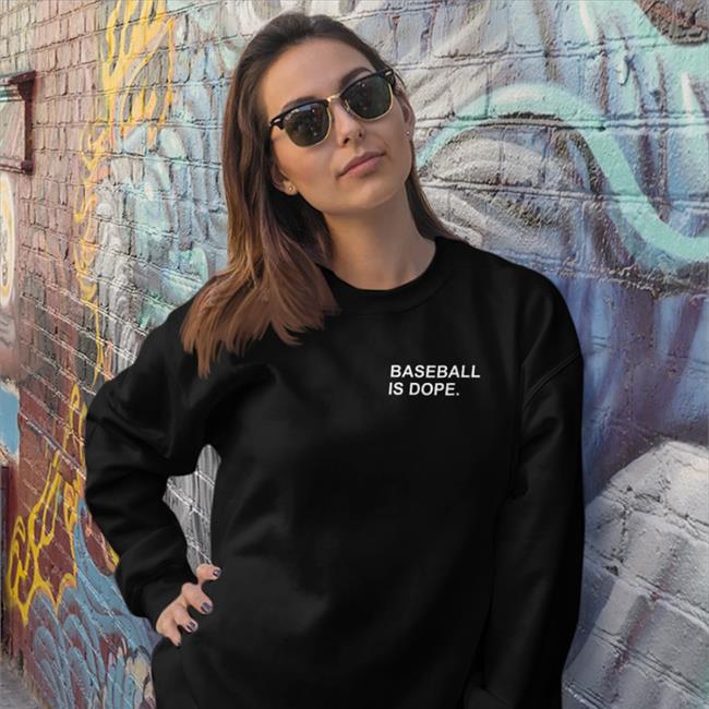 Baseball Is Dope T Shirts Obvious Shirts Store