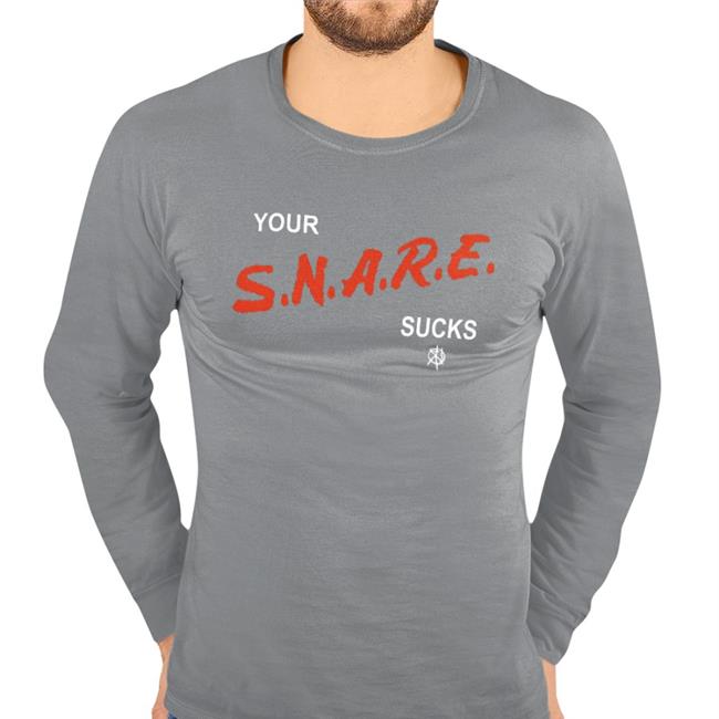 Your Snare Sucks Sweatshirt