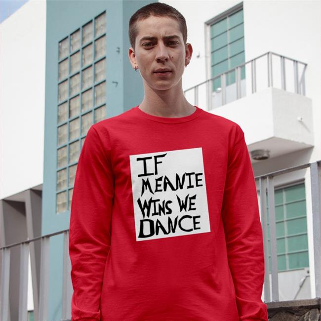 Brian Heffron Aka The Blue Meanie If Meanie Wins We Dance Hooded Sweatshirt Pro Wrestling Tees Merch