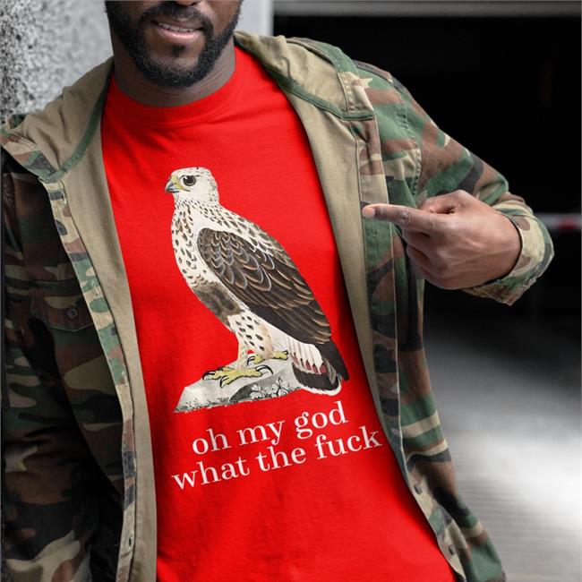 Effinbirds Merch Oh My God What The Fuck T Shirts