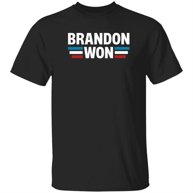 Brandon Won Shirt Hoodie Sweatshirt