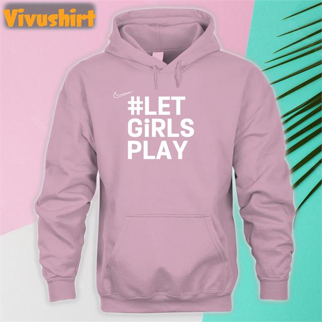 Let Girls Play Sweatshirt