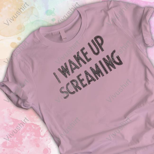 Mondomondo Store I Wake Up Screaming T Shirt