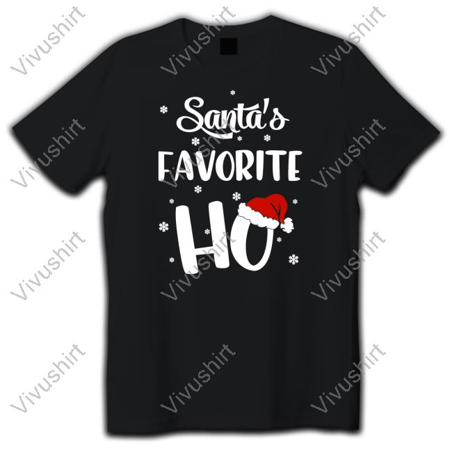Santa's Favorite Ho T Shirt