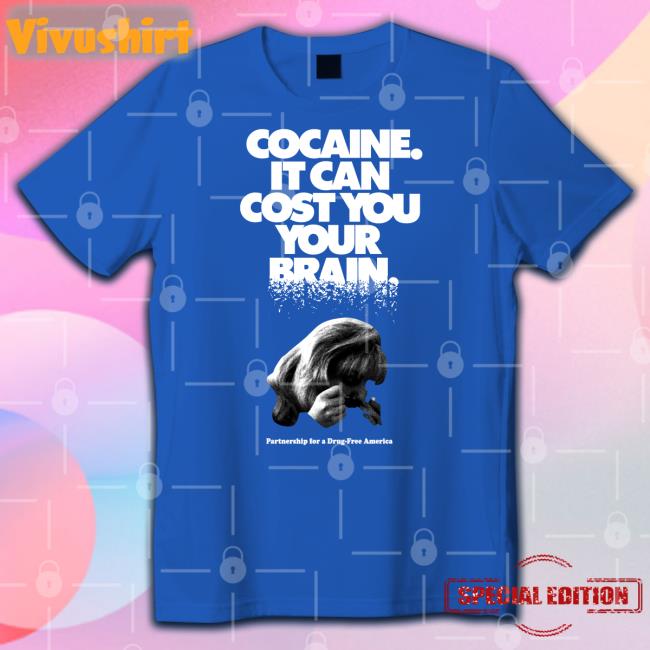 Laura Cocaine It Can Cost You Your Brain New Shirt Ecto_Fun
