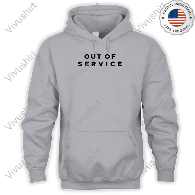 Out Of Service Hoodie
