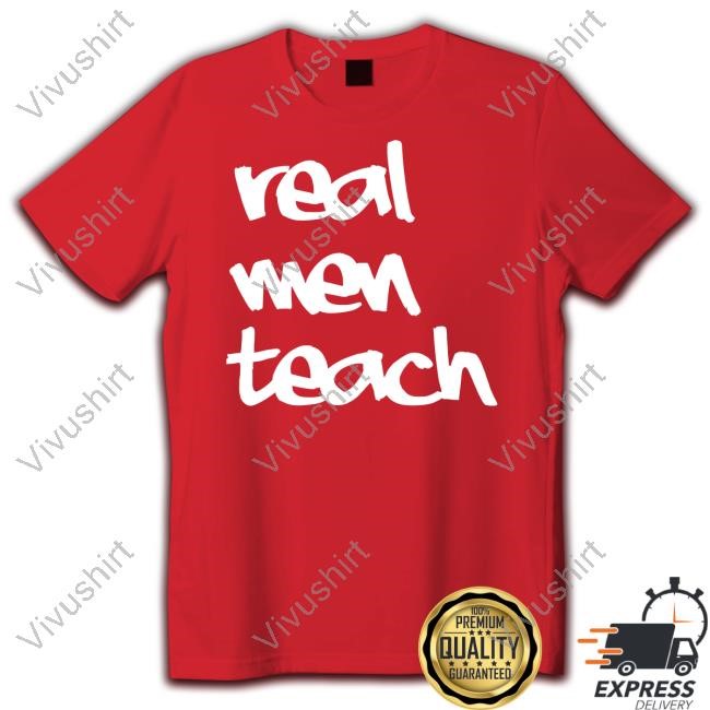 Real Men Teach Sweatshirt