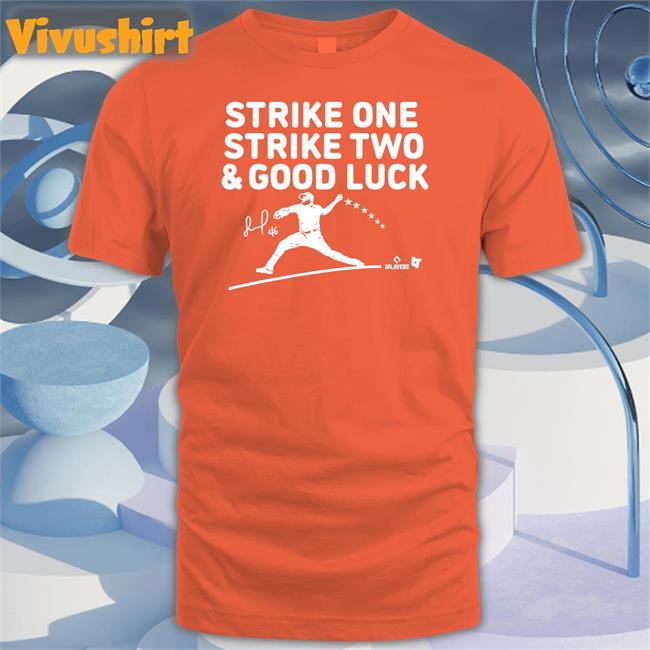 Alex Coffey Strike One Strike Two Good Luck Shirt Strike One Strike Two Good Luck T Shirt