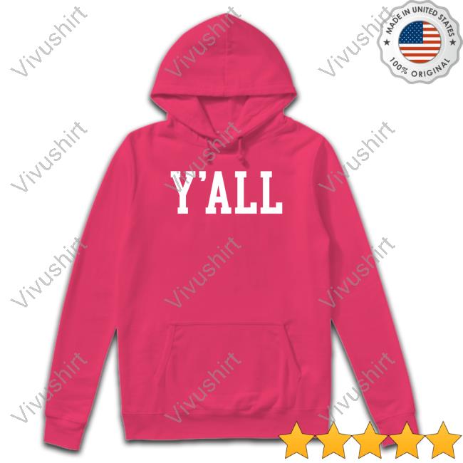 Y'all Tee Shirt Adam Sandler Y'all New Shirt