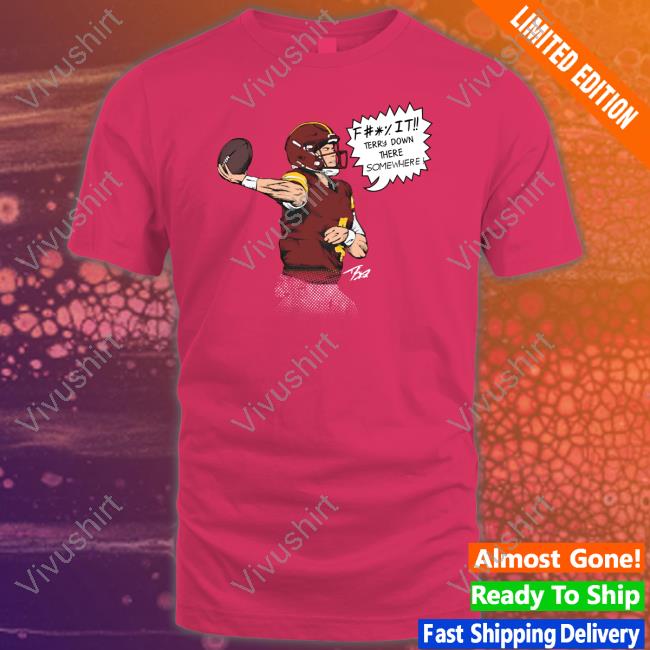 Jp Finlay Terry Down There Somewhere Shirt Taylorheinicke Store Terry Down There Somewhere Tee
