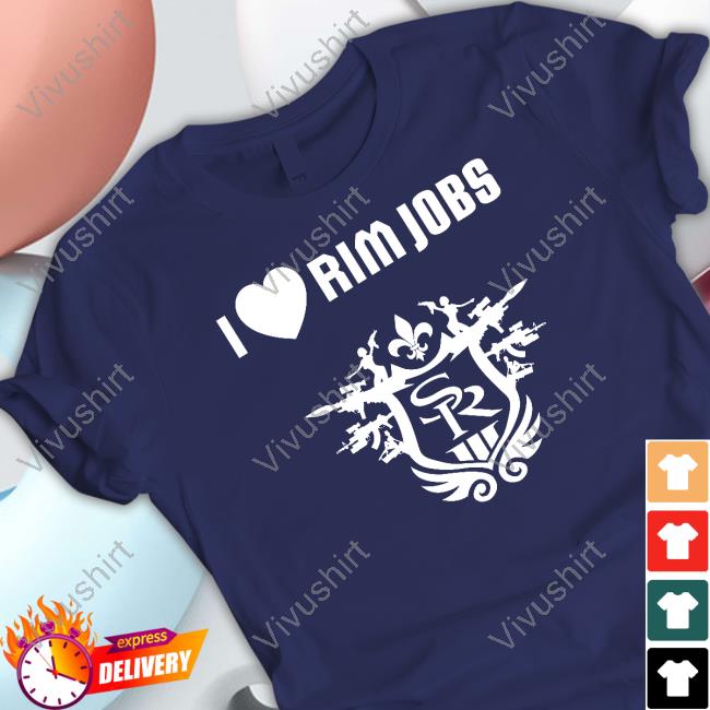 I Love Rim Jobs T Shirt Dan White