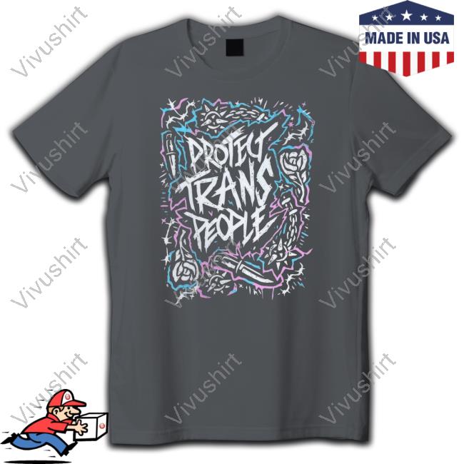 Protect Trans People Shirts