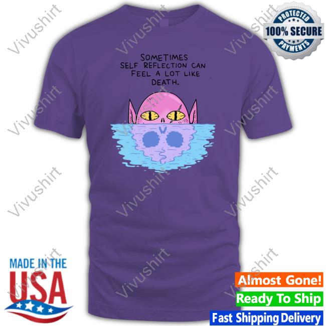 Wizard Of Barge Sometimes Self Reflection Can Feel A Lot Like Death Classic Shirt