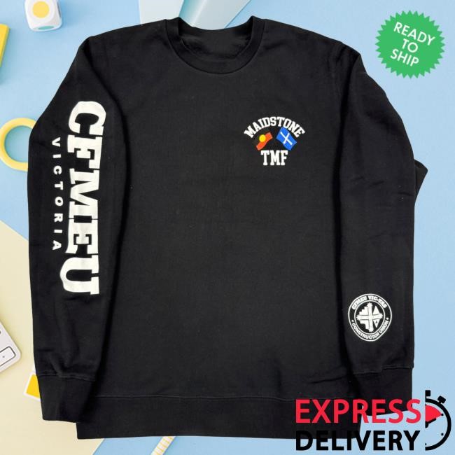 Official Cfmeu Merch Tmf Maidstone Crewneck (Limited Stock) Hoodie