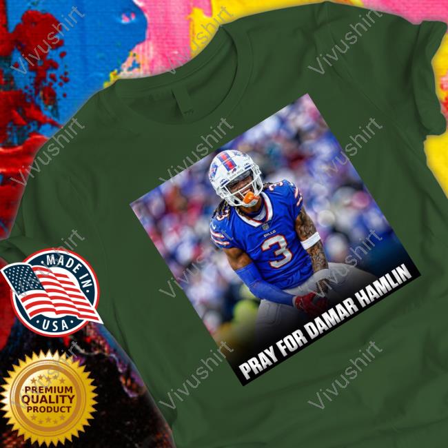 Donald Trump Pray For Damar Hamlin Shirt
