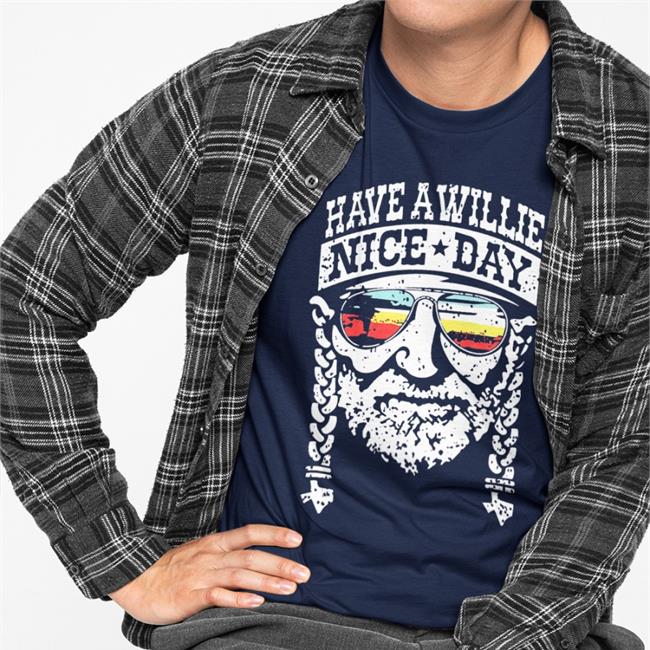 Laurelladeville Have A Willie Nice Day Shirt Laurel Have A Willie Nice Day T Shirts