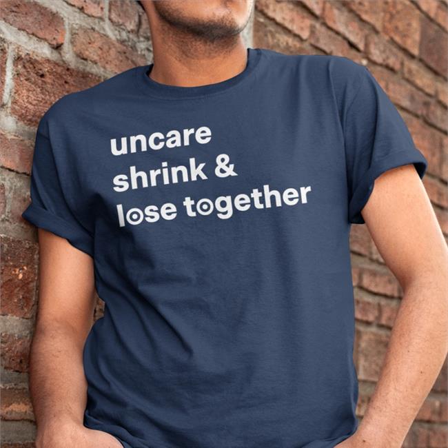 Uncare Shrink And Lose Together T-Shirts Target