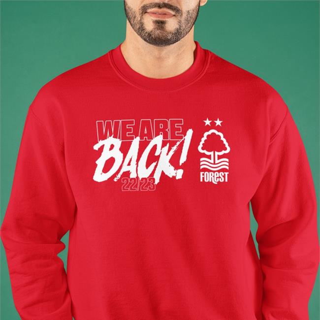 Nottingham Forest Fc Merch Nffc We Are Back 22 23 T Shirt