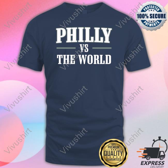 Philly Vs The World Sweatshirt Barstool Philly Philly Vs The World Sweatshirt