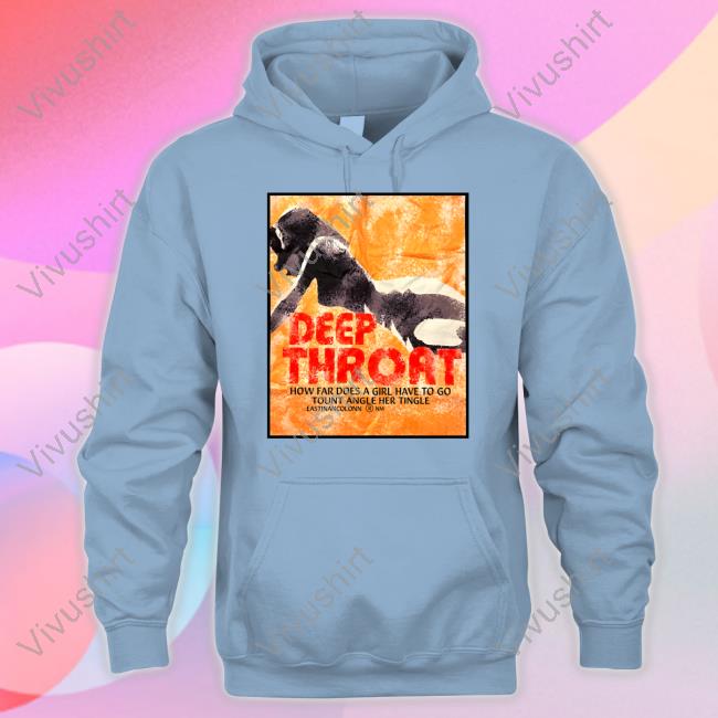 Spikedbrowniez Store Deep Throat How Far Does A Girl Have To Go Tount Angle Her Tingle T Shirt Jazmyn Hyphywifey Deep Throat How Far Does A Girl Have To Go Tount Angle Her Tingle Shirt