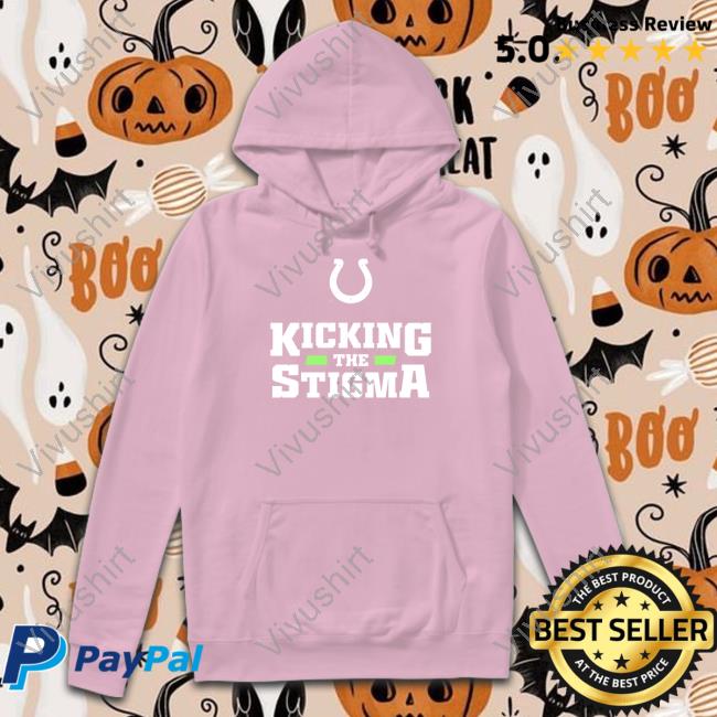 Colts Kicking The Stigma Shirt Kicking The Stigma Tee