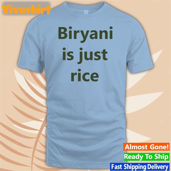Dennis Biryani Is Just Rice Shirts Denniscricket Dennis Biryani Denniscricket Biryani Is Just Rice Shirt