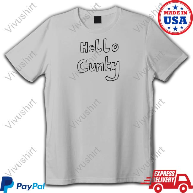 Hello Cunty Tee
