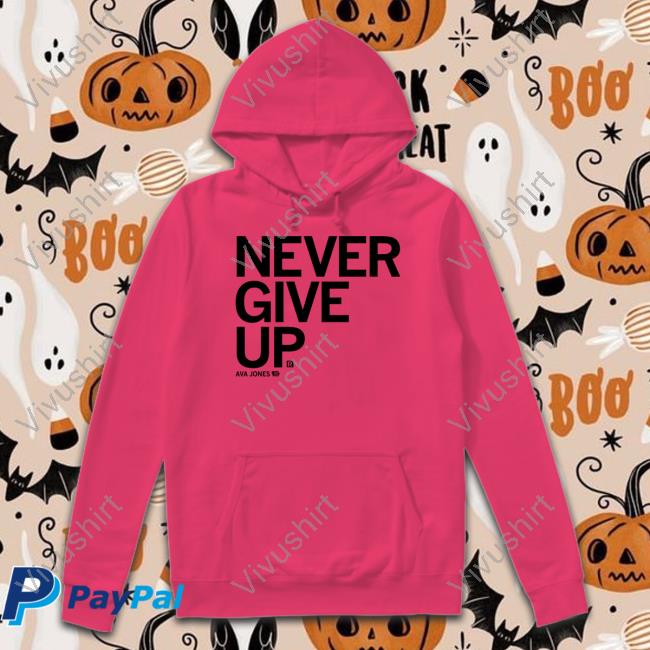 Ava Jones Never Give Up T Shirt Raygun Merch