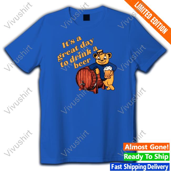 Dallas It's A Great Day To Drink A Beer Funny Shirt It's A Great Day To Drink A Beer Shirt