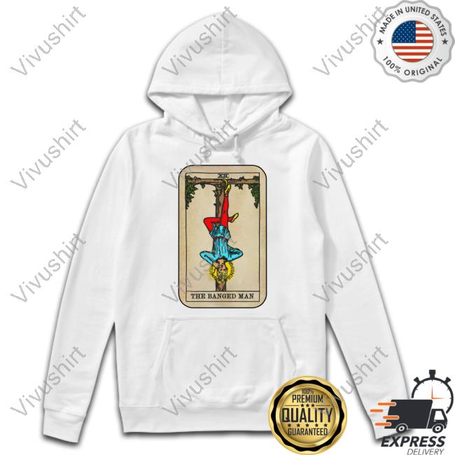 The Good Shirts The Banged Man Hoodied Sweatshirt