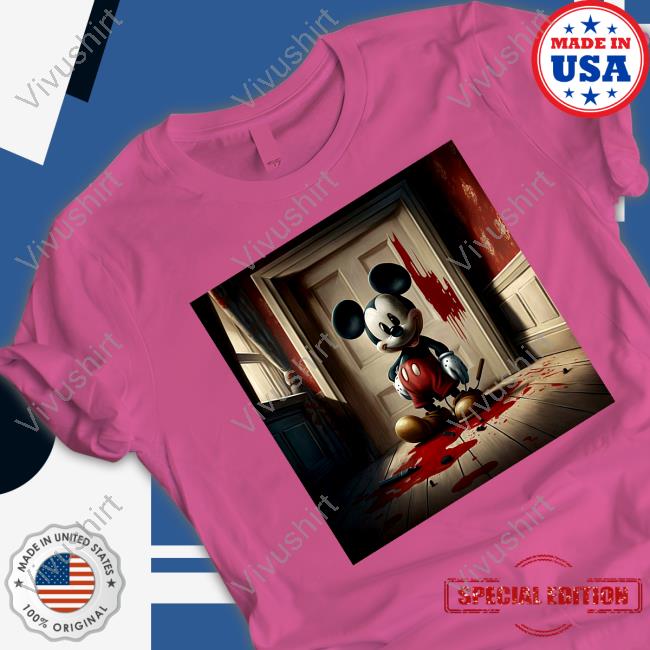 Mickey Has Killed And He’Ll Do It Again Tee