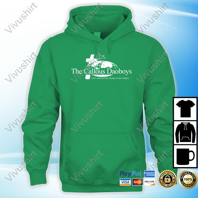 The Callous Daoboys I Felt Contorted Into Sunday School Shapes Tee Shirt