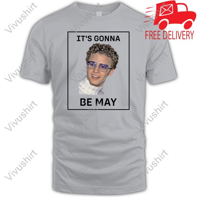 It's Gonna Be May Long Sleeve T Shirt Justin Timberlake Justin Timberlake It's Gonna Be May Shirt