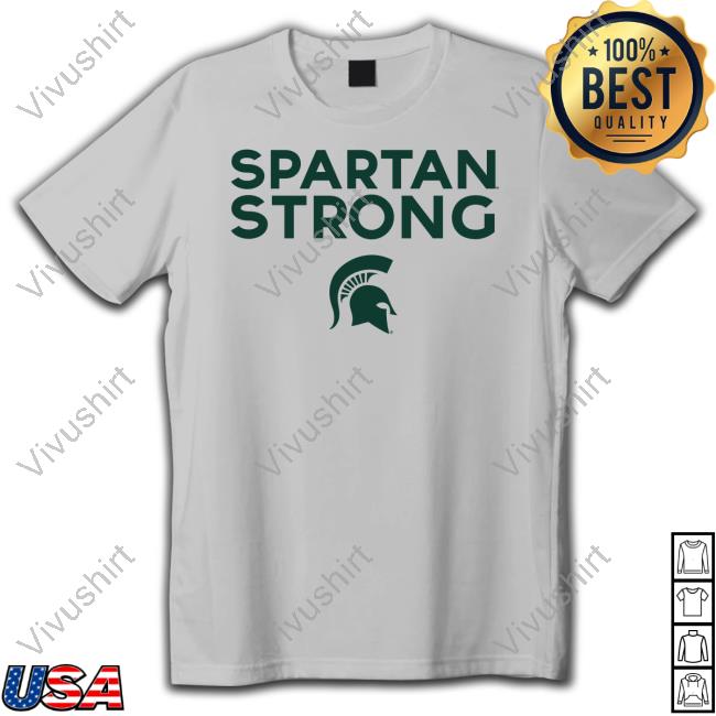 Michigan State Spartan Strong T Shirts Michigan State Women's Basketball Spartan Strong Msu T Shirts