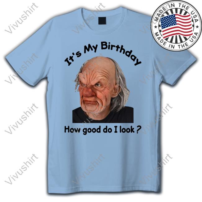 It's My Birthday How Good Do I Look Grumpy Supersoft Mask Long Sleeve Tee Shirt