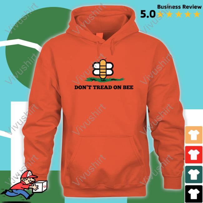 Thebabylonbee Don't Tread On Bee Shirt Babylonbee Store Don't Tread On Bee Sweatshirt