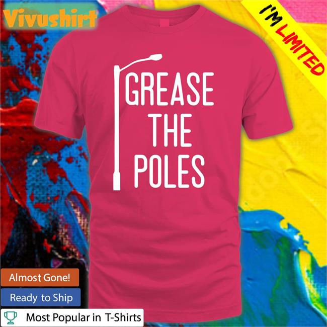 Barstool Grease The Poles T Shirts
