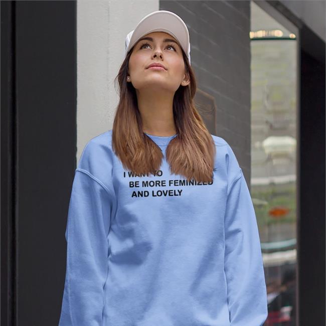 Poorly Translated Shirts I Went To Be More Feminized And Lonely Shirt Hoodie Translatedtees
