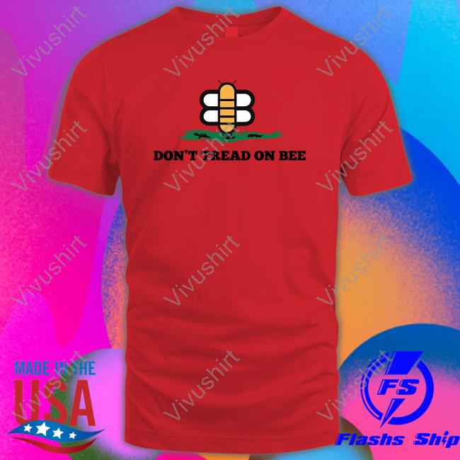 Babylonbee Store Don't Tread On Bee Tee