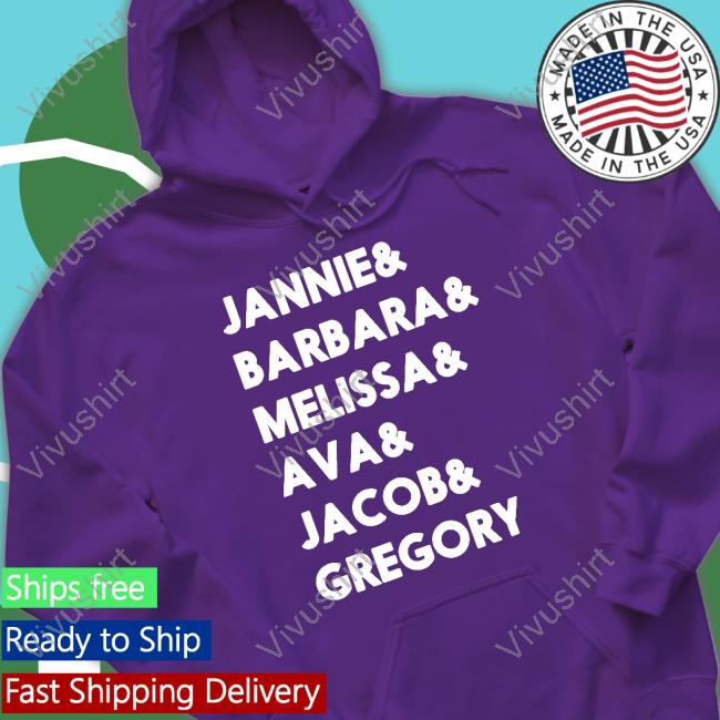 Janine Barbara Melissa Ava Jacob Gregory Hoodie