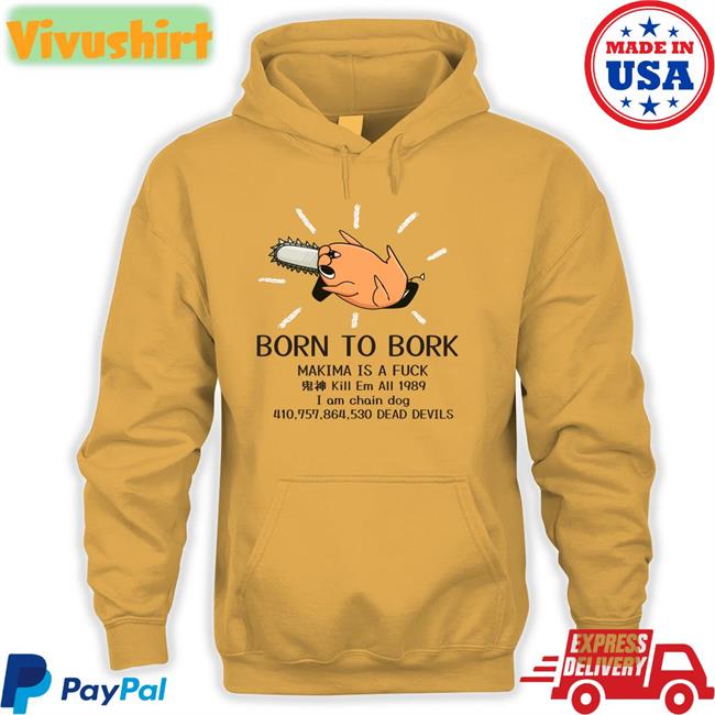 Born To Bork Makima Is A Fuck T Shirt Trentinart