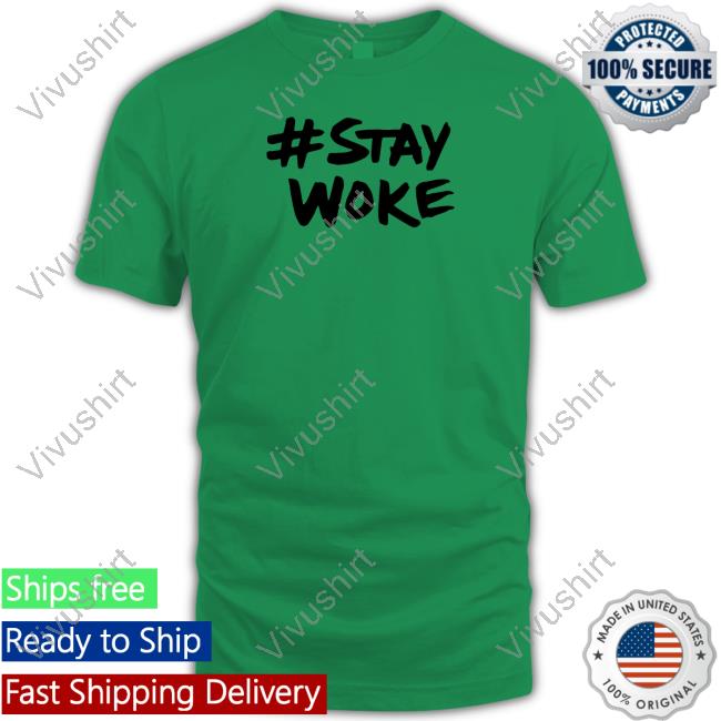 Elon Musk Stay Woke Twitter Tee Shirts Stay Woke Twitter Hoodied Sweatshirt Elon Musk