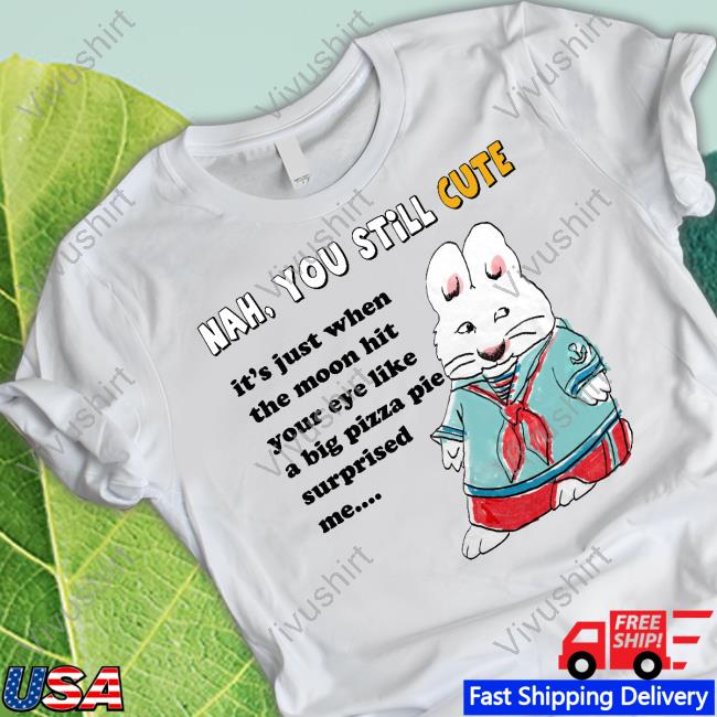 Jmcgg Nah You Still Cute It's Just Your Lack Of Info About Obscure Quirky Facts Surprised Me Shirts