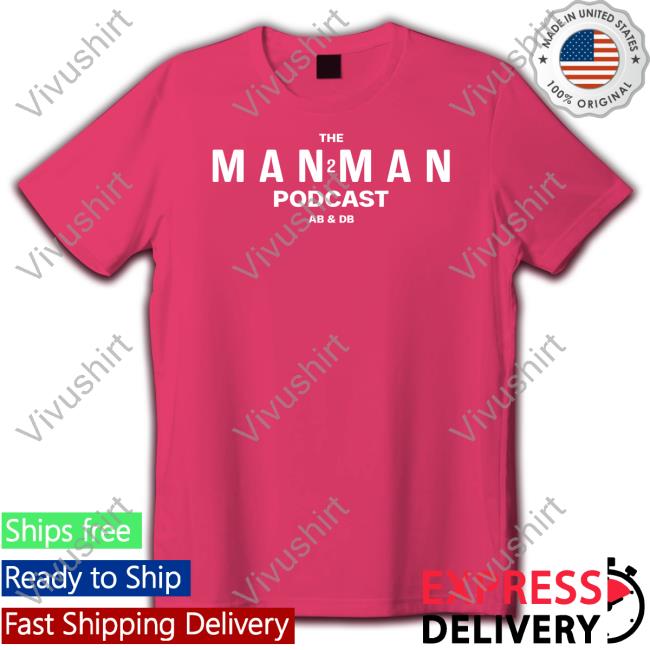 The Man 2 Man Podcast Ab & Db Shirt The Man 2 Man Podcast Ab & Db Hooded Sweatshirt